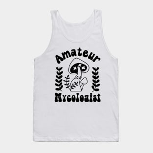 Amateur Mycologist Tank Top